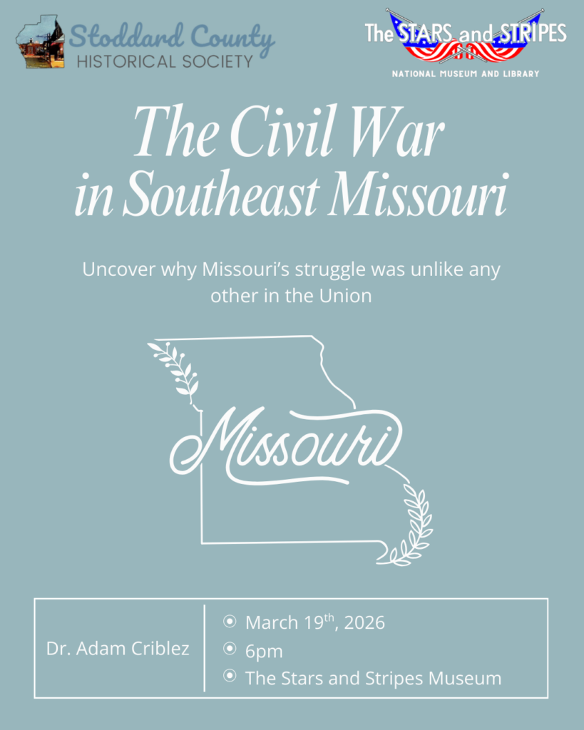 Event flyer for the Stoddard County Historical Society titled "The Civil War in Southeast Missouri." The design features a light blue background with a white outline of the state of Missouri and stylized cursive text.